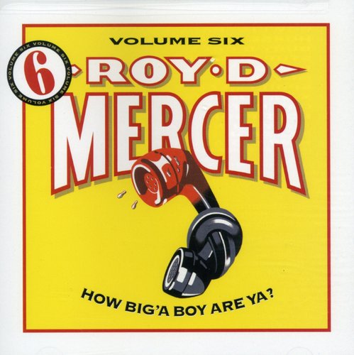 

CD диск Mercer, Roy D: How Big'a Boy Are Ya 6