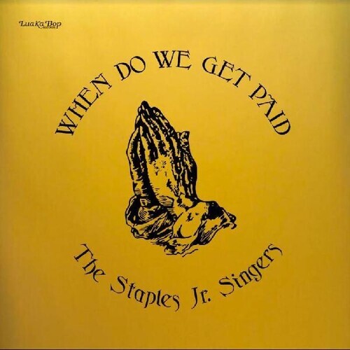 

Виниловая пластинка Staples Jr. Singers: When Do We Get Paid