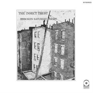 Виниловая пластинка The Insect Trust - Hoboken Saturday Night