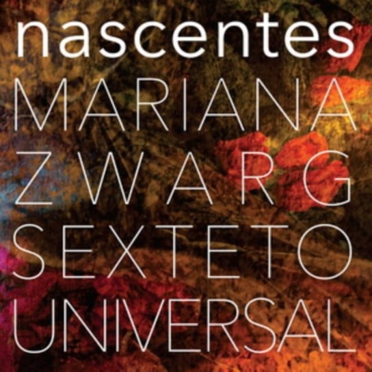 цена Виниловая пластинка Mariana Zwarg Sexteto Universal - Nascentes