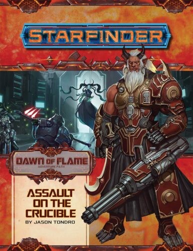 

Книга Starfinder Adventure Path: Assault On The Crucible (Dawn Of Flame 6 Of 6) Paizo Publishing