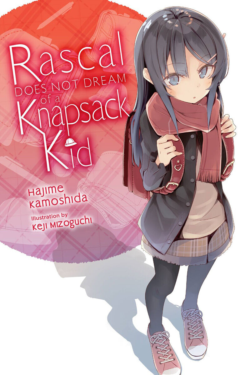 

Новелла Rascal Does Not Dream of a Knapsack Kid Novel