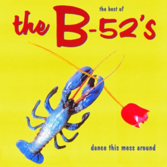Виниловая пластинка The B-52'S - Dance This Mess Around Best Of