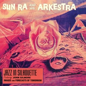 Виниловая пластинка Sun Ra - Jazz In Silhoutte виниловая пластинка not now sun ra jazz in silhouette lp