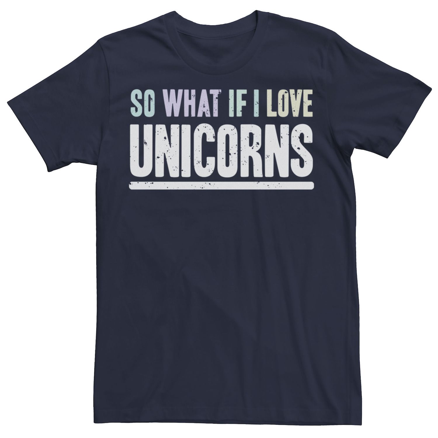 Мужская футболка So What If I Love Unicorns с ярким текстом и графическим рисунком Licensed Character, синий