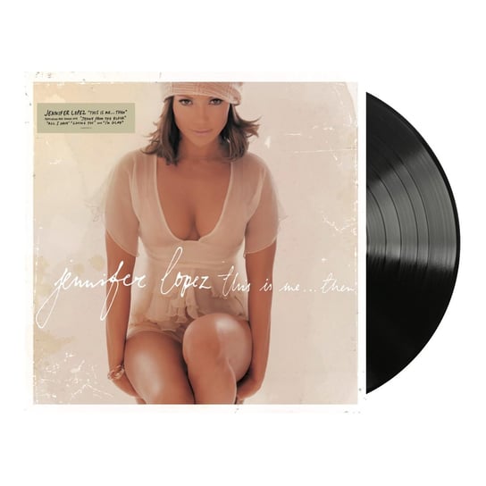 Виниловая пластинка Lopez Jennifer - This Is Me...Then (20th Anniversary Edition)