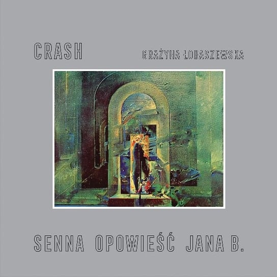 Виниловая пластинка Crash - Senna opowieść Jana B. (Reedycja)