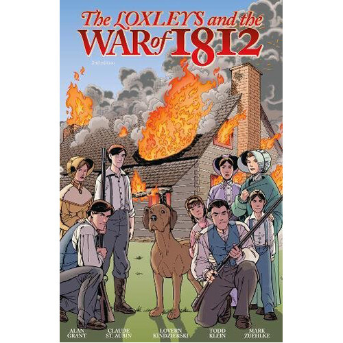 

Книга The Loxleys And The War Of 1812 (Hardback)