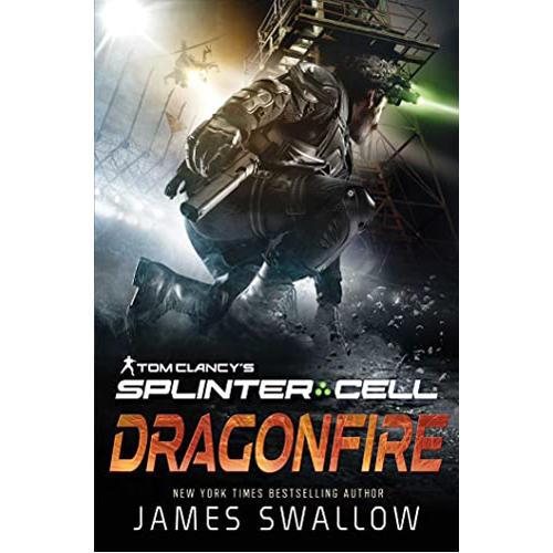 Книга Dragonfire – Tom Clancy’S Splinter Cell