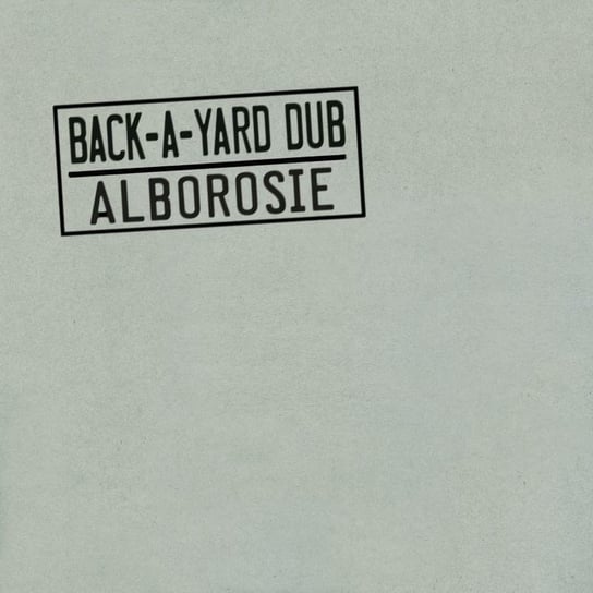 

Виниловая пластинка Alborosie - Back-A-Yard Dub