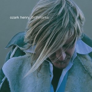 Виниловая пластинка Ozark Henry - Birthmarks (2022)