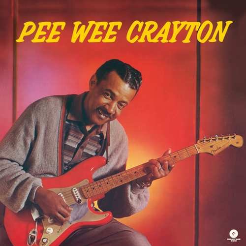 Виниловая пластинка Pee Wee Crayton - 1960 Debut Album