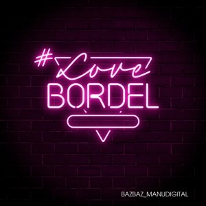 Виниловая пластинка Manudigital - #LoveBordel