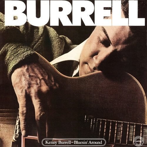 

CD диск Burrell, Kenny: Bluesin Around