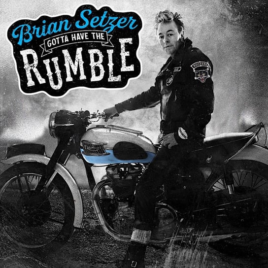 Виниловая пластинка Setzer Brian - Gotta Have The Rumble