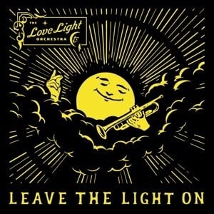 

Виниловая пластинка Love Light Orchestra - Leave the Light On
