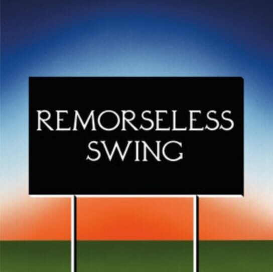 

Виниловая пластинка Don't Worry - Remorseless Swing