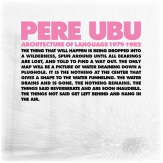Виниловая пластинка Pere Ubu - Architecture Of Language 1979-1982
