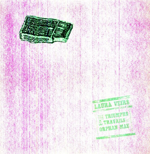 

Виниловая пластинка Veirs, Laura: The Triumphs and Travails Of Orphan Mae