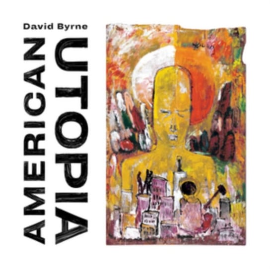 Виниловая пластинка Byrne David - American Utopia