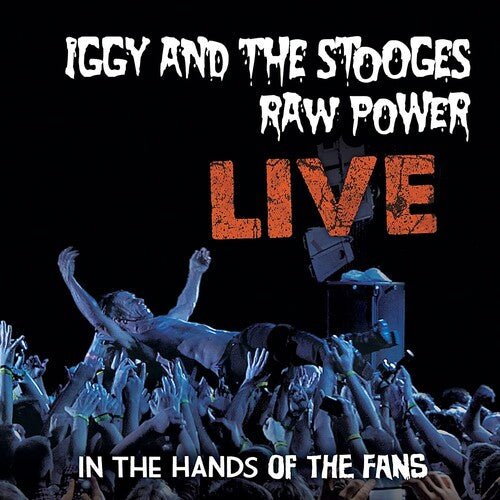 

Виниловая пластинка Iggy And The Stooges - Raw Power Live: In The Hands Of The Fans