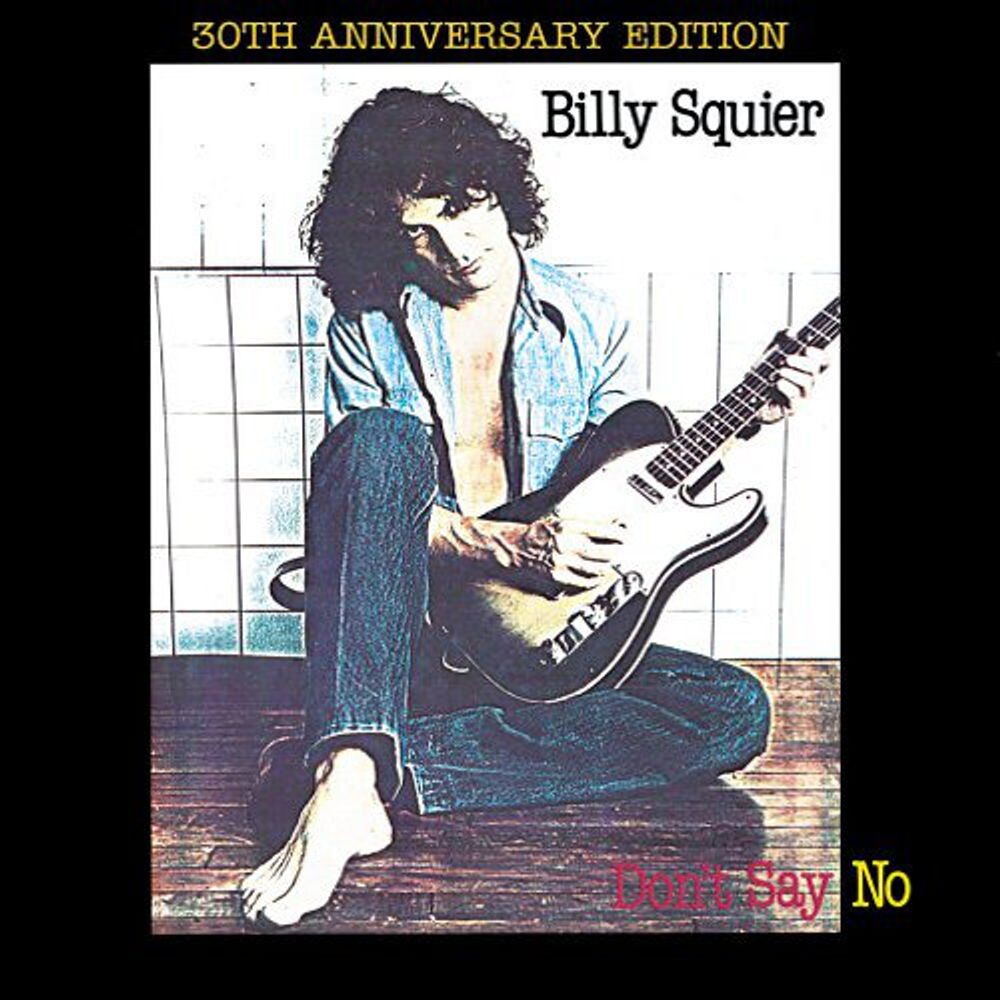 

Диск CD Don't Say No (30th Anniversary - Billy Squier