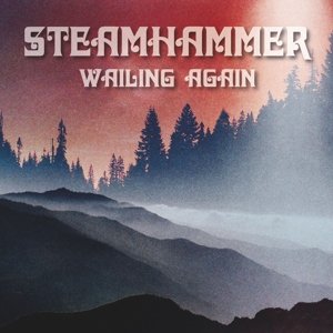 Виниловая пластинка Steamhammer - Wailing Again pu songling wailing ghosts