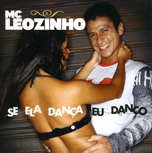 

CD диск MC Leozinho: Se Ela Danca Eu Danco