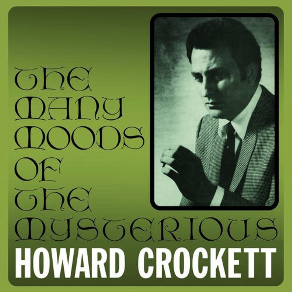 

Диск CD The Many Moods Of The Mysterious Howard Crockett - Howard Crockett