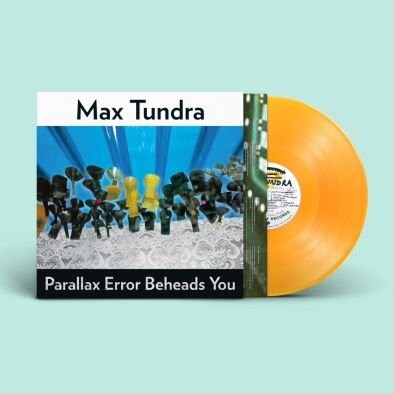 

Виниловая пластинка Max Tundra - Parallax Error Beheads You (прозрачный оранжевый винил)