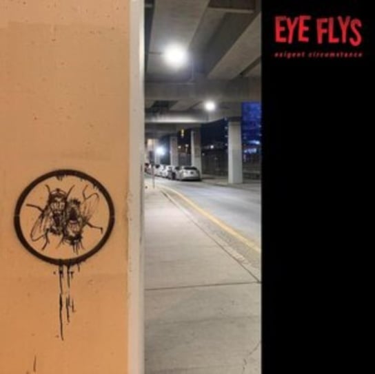 Виниловая пластинка Eye Flys - Exigent Circumstance