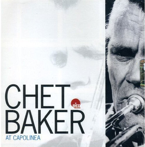 

CD диск Chet, Baker: Chet Baker at Capolinea