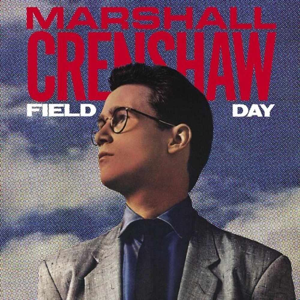 

Виниловая пластинка LP Field Day [40th Anniversary Expanded Edition] - Marshall Crenshaw