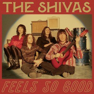 Виниловая пластинка The Shivas - Feels So Good // Feels So Bad
