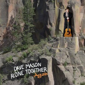Виниловая пластинка Mason Dave - Alone Together Again