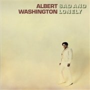 Виниловая пластинка Washington Albert - Sad and Lonely