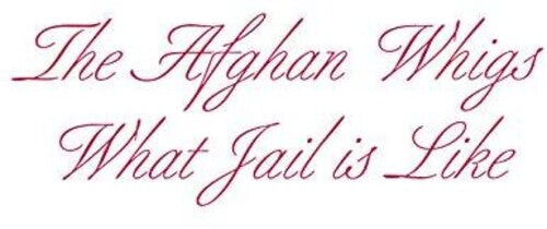 

CD диск Afghan Whigs: What Jail Is Like