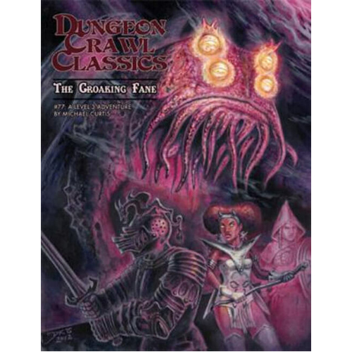 Книга Dungeon Crawl Classics #77: The Croaking Fane