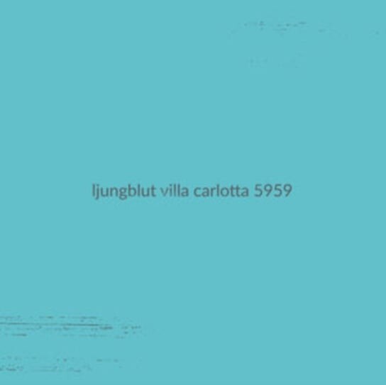 

Виниловая пластинка Ljungblut - Villa Carlotta 5959