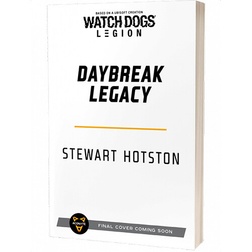 

Книга Watch Dogs Legion: Daybreak Legacy Novel