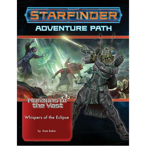 Книга Starfinder Adventure Path: Whispers Of The Eclipse (Horizons Of The Vast 3 Of 6)
