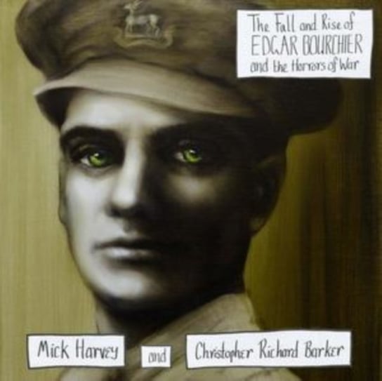 Виниловая пластинка Harvey Mick - The Fall And Rise Of Edgar Bourchier & The Traumatic Horrors Of War