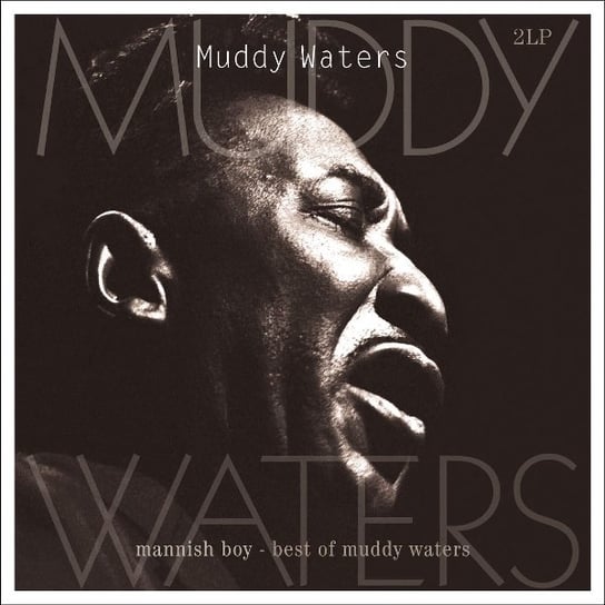muddy waters more muddy mississippi waters live limited black vinyl blue sky Виниловая пластинка Muddy Waters - Mannish Boy - Best Of Muddy Waters (Remastered)