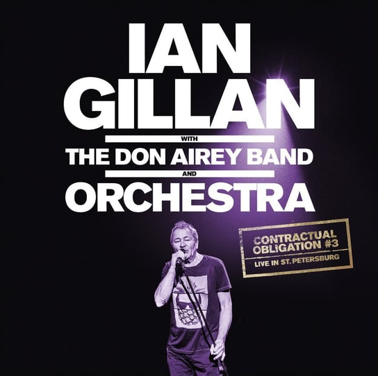Виниловая пластинка Gillan Ian - Contractual Obligation Live In St Petersburg ian gillan with the don airey band and orchestra contractual obligation 1 live in moscow blu ray