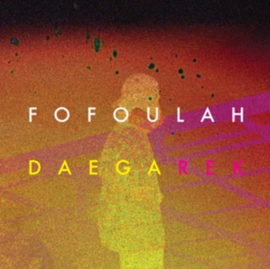 Виниловая пластинка Fofoulah - Daega Rek