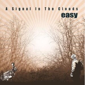 

Виниловая пластинка Easy - A Signal In the Clouds