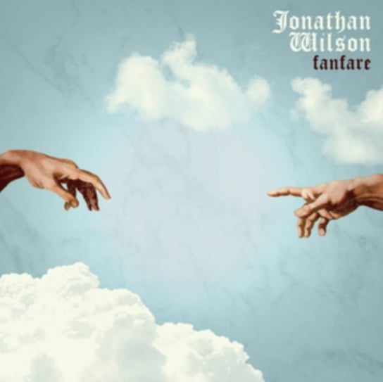 Виниловая пластинка Wilson Jonathan - Fanfare jonathan wilson gentle spirit