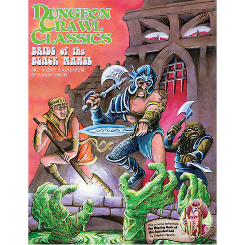 

Книга Dungeon Crawl Classics Rpg: 82 – Bride Of The Black Manse