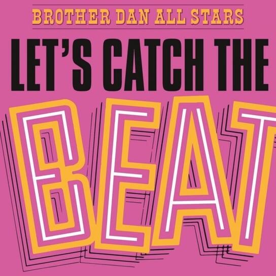 

Виниловая пластинка Brother Dan All Stars - Let’S Catch The Beat