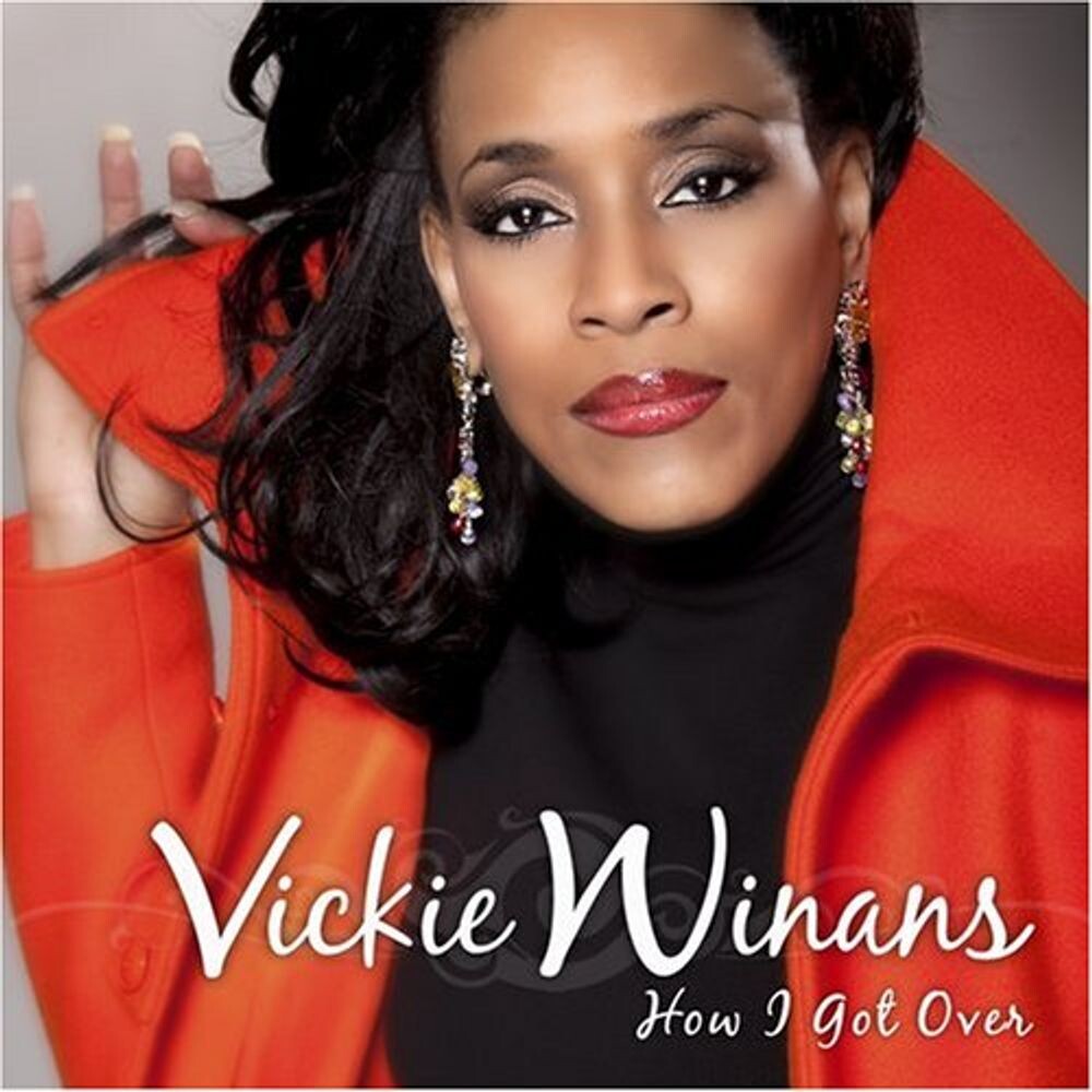 

Диск CD How I Got Over - Vickie Winans
